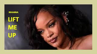 LIFT ME UP - Rihanna (French lyrics)