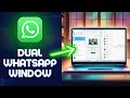 How to Use Two Whatsapp On Laptop 2024 (Dual Whatsapp Windows)