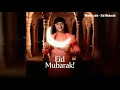 Maher zain Eid Mubarak