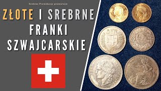 Złote i srebrne Franki Szwajcarskie