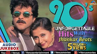 90's Unforgettable Hits - Jhankar Beats | Evergreen Romantic Love Songs | JUKEBOX | 90's Hindi Songs