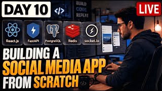 🔴 Day 10 : Building a Social Media app from Scratch (FastAPI + React) | Live Coding