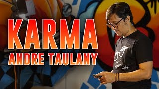 KARMA - ANDRE TAULANY - KUTUNGGU DUDAMU!!!