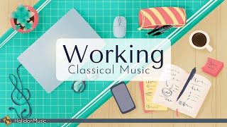 Classical Music for Working & Concentration