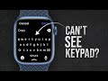 What to Do If You Can’t See Keypad on Apple Watch (tutorial)