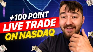 +100 Point Trade Live On Nasdaq | Trade Breakdown Review