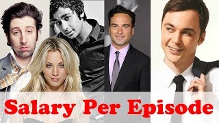 The Big Bang Theory Actors Salary