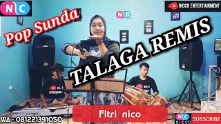 TALAGA REMIS - FITRI NICO ( Cover Pop Sunda ) BAJIDORAN || nico entertainment