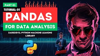 PART 01: Python Pandas Tutorial | Python Machine Learning Library