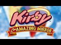 Opening Area - Kirby & The Amazing Mirror Music Extended