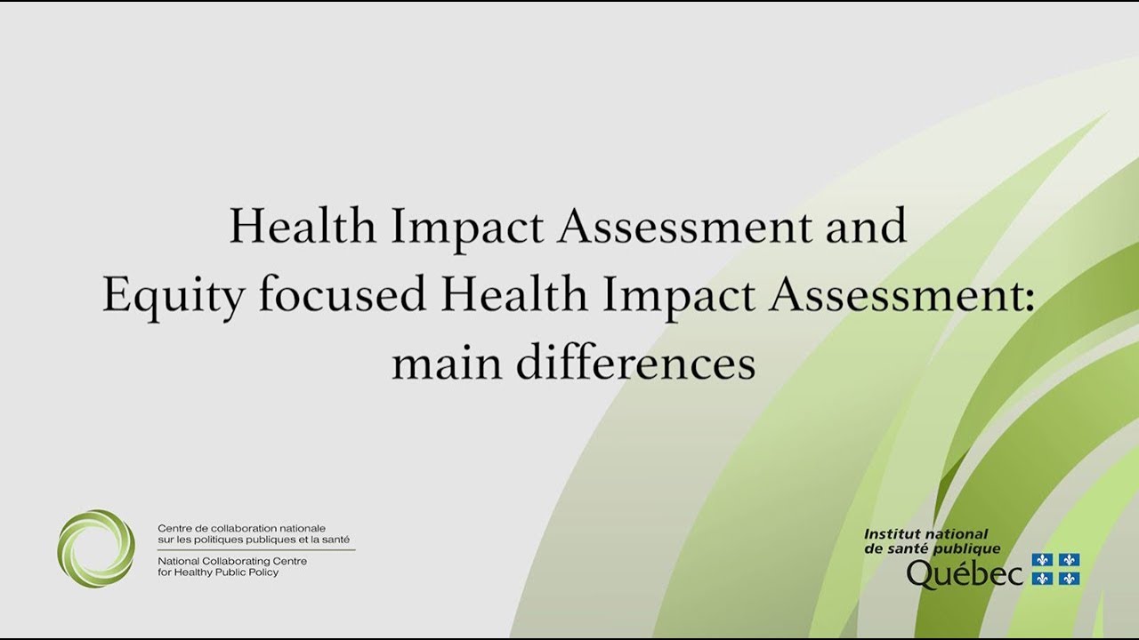 Health Impact Assessment And Equity-focused Health Impact Assessment ...