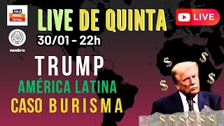 TRUMP! O PODER NA AMÉRICA LATINA E O JOGO POLÍTICO DO CASO BURISMA?