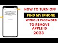 How To Turn Off Find My iPhone Without Password To Remove Apple ID 2023