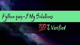 Python quiz-9 | week 9 | 100% verified my solution | AKTU