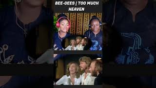 #BeeGees #TooMuchHeaven #reaction #ytshorts #Shorts #shortvideo