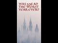 536 AD: The Worst Year Ever In History?