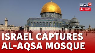 Israeli Forces Attack, Expel Palestinian Worshippers From Al-Aqsa Mosque LIVE | Israel Hamas | N18L