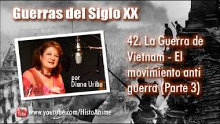 42. La Guerra de Vietman por Diana Uribe (Parte 3)