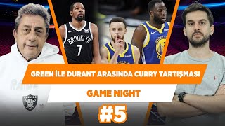 Green ve Durant’in Curry tartışması | Murat Murathanoğlu & Sinan Aras | Game Night #5