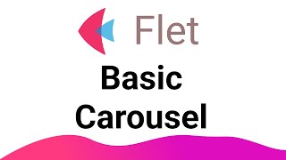 Flet Tutorial - Basic Carousel