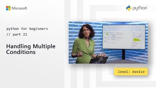Handling Multiple Conditions | Python for Beginners [21 of 44]