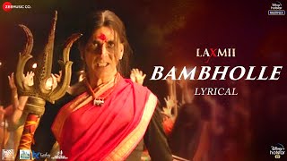 BamBholle - Lyrical | Laxmii | Akshay Kumar | Viruss | Ullumanati