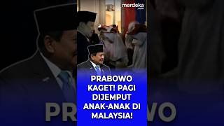 Prabowo Kaget Pagi-Pagi Dijemput Anak-Anak Di Malaysia!