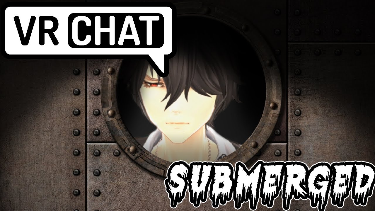 Vrchat Horror Map Submerged Youtube