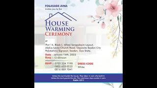 Folasade Aina Invites you to the House Warming Ceremony.