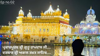 Ep no.02 || Gurpurab Golden Temple || Shri Akal Takhat Sahib || Amritsar || Pheli Var Dekhi Eni Sngt