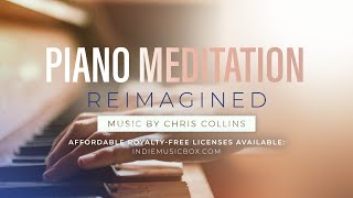 Piano Meditation — Reimagined | Binaural, Relaxation Music by Chris Collins