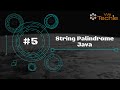 #5: String Palindrome - Java [WeTechie]
