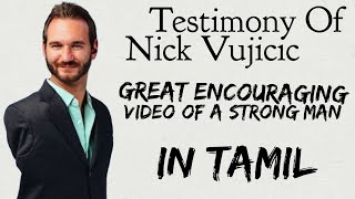 Encouraging Testimony Of Nick Vujicic !!!