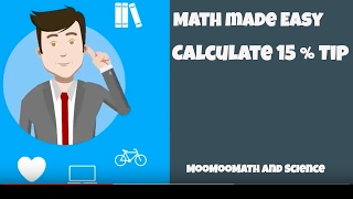 Math Tricks- How to calculate a 15 % Tip