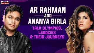 A.R. Rahman & Ananya Birla On Tokyo Olympics Indian Anthem & Their Journeys | InstantBollywood