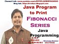 Program to Print Fibonacci Series in Java || Java Program to Print FIBONACCI Series using FOR LOOP |