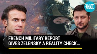 ‘Ukraine Can’t Win The War…’: French Military’s Report Praises Russia, Questions Zelensky’s Goals
