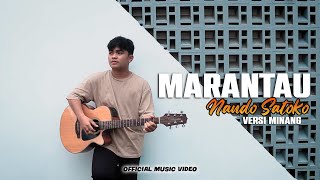 Marantau Versi Minang - Nando Satoko | Official Music Video