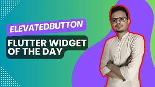 ElevatedButton in Flutter | Flutter Widget of the Day