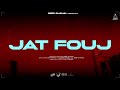 jat fouj 4 jaat fouj deep chahal sihag muzik bh digital new haryanvi song haryanvi 2024