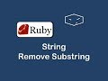 string remove substring in ruby