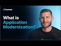 Application Modernization Explained: Why It Matters and How to Build a Successful Strategy