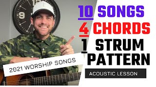 10 Worship Songs from 2021 - 4 Chords - 1 Strum Pattern