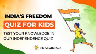 ഇന്ത്യയുടെ സ്വാതന്ത്ര്യ ക്വിസ് | സ്വാതന്ത്ര്യ സമരത്തെക്കുറിച്ചുള്ള നിങ്ങളുടെ അറിവ് പരീക്ഷിക്കുക 🇮🇳