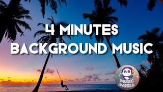 4 Minutes Cool Upbeat Background Music for Videos | No Copyright  | Free to use 2024