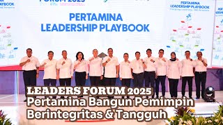 Leaders Forum 2025, Pertamina Bangun Pemimpin Berintegritas dan Tangguh