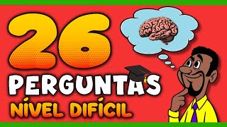 QUIZ DE CONHECIMENTOS GERAIS NÍVEL DIFÍCIL COM 26 PERGUNTAS E RESPOSTAS | NOVO QUIZ