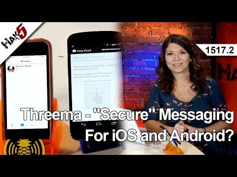 Threema – "Secure" messaging for iOS and Android?, Hak5 1517.2