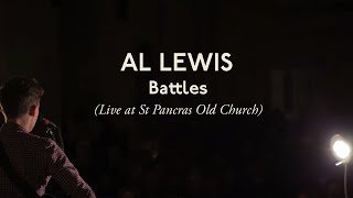 Al Lewis - Battles (Live At St Pancras Old Church)