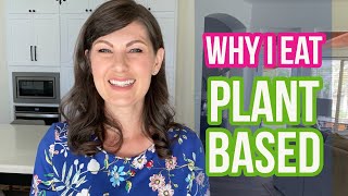 WHY I EAT PLANT BASED | Healing From Autoimmune Symptoms